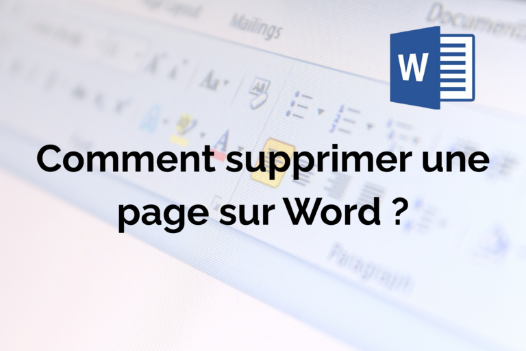 Comment supprimer une page sur Word ? Les étapes à suivre